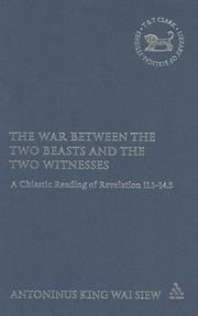 Cover of: The war between the two beasts and the two witnesses: a chiastic reading of Revelation 11:1-14:5