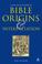 Cover of: A Concise Dictionary of Bible Origins And Interpretation