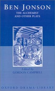 Cover of: The Alchemist and Other Plays: Volpone, or The Fox; Epicene, or The Silent Woman; The Alchemist; Bartholomew Fair (Worlds Classics)