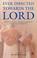 Cover of: Ever Directed Towards the Lord