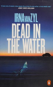 Dead in the water by Irna Van Zyl