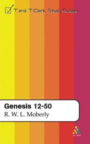 Cover of: Genesis 12-50 (T and T Clark Study Guides)