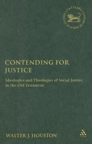 Cover of: Contending for Justice: Ideologies and Theologies of Social Justice in the Old Testament (Library of Hebrew Bible / Old Testament Studies)