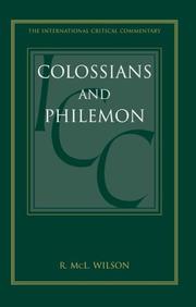 Cover of: Colossians And Philemon: A Critical And Exegetical Commentary (International Critical Commentary)