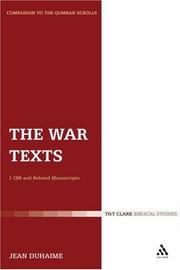 Cover of: The War Texts: 1 QM and Related Manuscripts (Companion to the Qumran Scrolls)