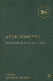 Cover of: Ahab Agonistes: The Rise and Fall of the Omri Dynasty (Library of Hebrew Bible/Old Testament Studies)