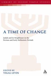 Cover of: Time of Change: Judah and Its Neighbours in the Persian and Early Hellenistic Periods (Library of Second Temple Studies)