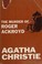 Cover of: The murder of Roger Ackroyd