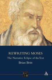Cover of: Rewriting Moses: The Narrative Eclipse of the Text (Gender, Culture, Theory 14) (Journal for the Study of the Old Testament Supplement Series 402)