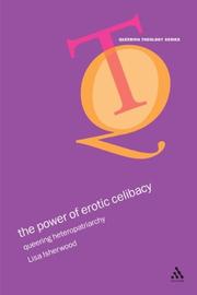 Cover of: The Power of Erotic Celibacy: Queering Heteropatriachy (Queering Theology Series)