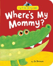 Cover of: Where's My Mommy?