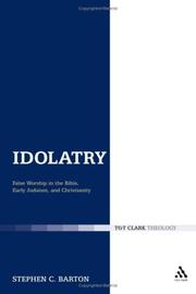 Cover of: Idolatry: False Worship in the Bible, Early Judaism, And Christianity