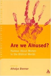 Cover of: Are We Amused?: Humour About Women In the Biblical World (Journal for the Study of the Old Testament Supplement Series)