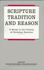 Cover of: Scripture, Tradition and Reason: A Study in the Criteria of Christian Doctrine  | 