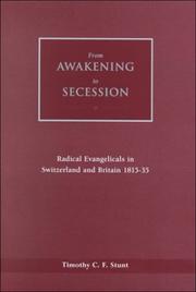 Cover of: From Awakening to Secession: Radical Evangelicals in Switzerland and Britain 1815-35
