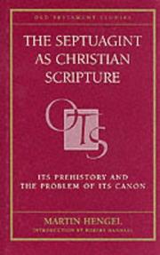 Cover of: The Septuagint As Christian Scripture by Martin Hengel
