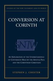 Cover of: Conversion at Corinth: Perspectives on Conversion in Paul's Theology and the Corinthian Church (Studies of the New Testament and Its World)