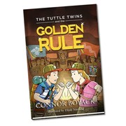 The Tuttle Twins and the Golden Rule by Connor Boyack