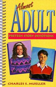 Cover of: Almost adult: preteen story devotions