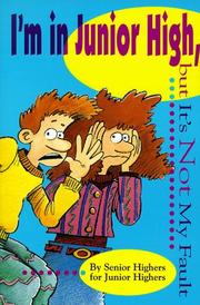 Cover of: I'm in junior high, but it's not my fault by John Elmshauser, editor ; illustrated by Ed. Koehler.