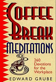 Cover of: Coffee-break meditations by Edward C. Grube