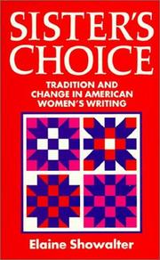 Cover of: Sister's choice: tradition and change in American women's writing