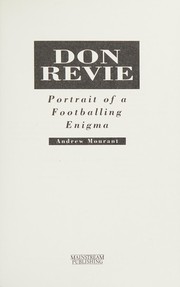 Cover of: Don Revie: portrait of a footballing enigma