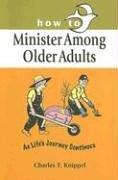 Cover of: How to minister among older adults: as life's journey continues