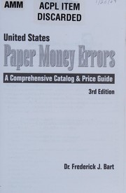 Cover of: United States paper money errors by Frederick J. Bart