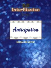 Cover of: Anticipation: dramas for Advent