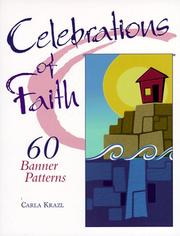 Cover of: Celebrations of faith by Carla Krazl