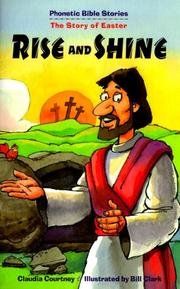 Cover of: Rise and shine: the story of Easter, Matthew 28:1-8