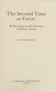 Cover of: The second time as farce: reflections on the drama of mean times