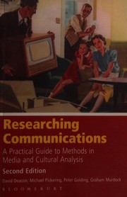 Cover of: Researching communications: a practical guide to methods in media and cultural analysis