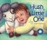 Cover of: Hush, little one