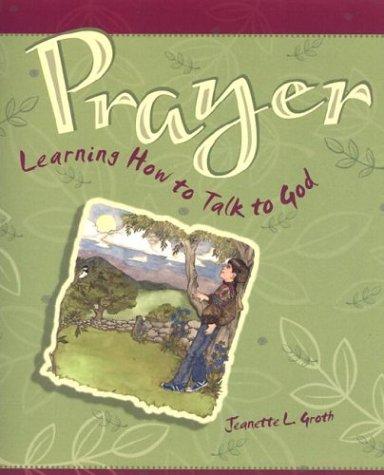 Prayer by Jeanette Groth