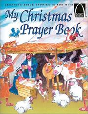 Cover of: My Christmas prayer book: Luke 2:1-20 for children