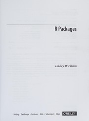 Cover of: R Packages: Organize, Test, Document, and Share Your Code