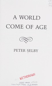 Cover of: A world come of age by Peter Selby