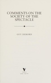 Cover of: Comments on the society of the spectacle by Guy Debord