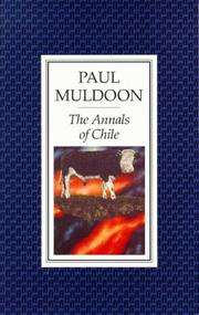 Cover of: The annals of Chile by Paul Muldoon