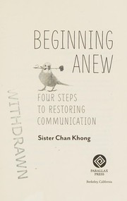Cover of: Beginning Anew: Four Steps to Restoring Communication