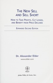 Cover of: The new sell and sell short: how to take profits, cut losses, and benefit from price declines