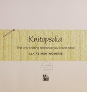 Cover of: Knitopedia by Claire Montgomerie