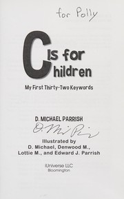 Cover of: C Is for Children: My First Thirty-two Keywords