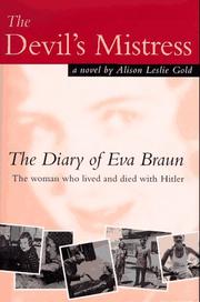 Cover of: The devil's mistress: the diary of Eva Braun, the woman who lived and died with Hitler