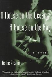 Cover of: A House on the Ocean, a House on the Bay by Felice Picano