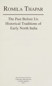 Cover of: Past Before US: Historical Traditions of Early North India