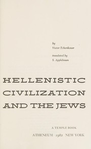 Cover of: Hellenistic civilization and the Jews
