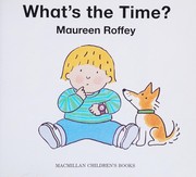Cover of: What's the Time? by Maureen Roffey